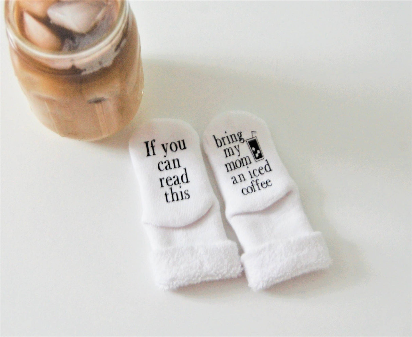Dorothy’s Reason - Bring My Mom an Iced Coffee Baby Socks | Baby Gifts | Mom