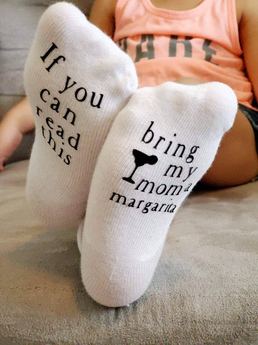 Dorothy’s Reason - Bring my Mom a Margarita Baby Socks